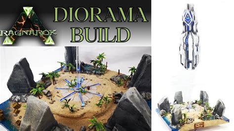 Ark Diorama Build Ragnarok Blue Obelisk YouTube