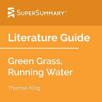 Green Grass, Running Water Literature Guide by SuperSummary | TPT