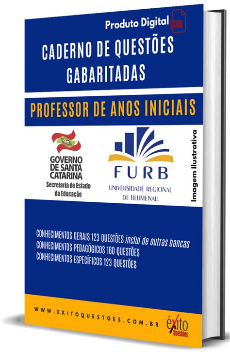 CADERNO DE QUESTÕES GABARITADAS PROFESSOR ANOS INICIAIS FURB ÊXITO