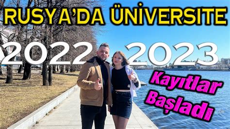 RUSYA DA ÜNİVERSİTE OKUMAK GÜNCEL ŞARTLAR 2022 2023 YouTube