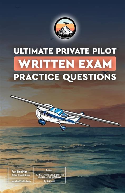 The Ultimate Private Pilot Written Exam Questions Book Over 850