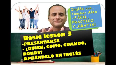 Lesson Basic Qui N Cuando Como Donde Etc Y Como