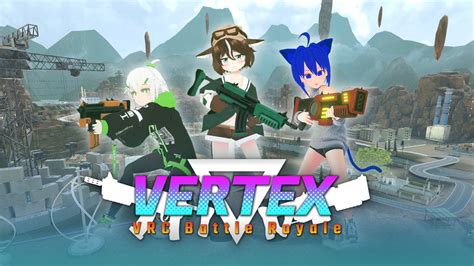 グンショー On Twitter Rt Kohack V 【 告知 】 Vrバトロワfpsワールド「vertex Vrcbattleroyale」 通称 Vertexvrc