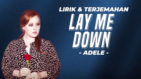 Adele Lay Me Down Verona Pictures