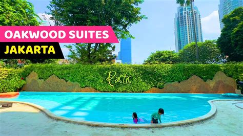 Nyobain Hotel Rasa Apartemen Mewah Oakwood Suites Kuningan Jakarta