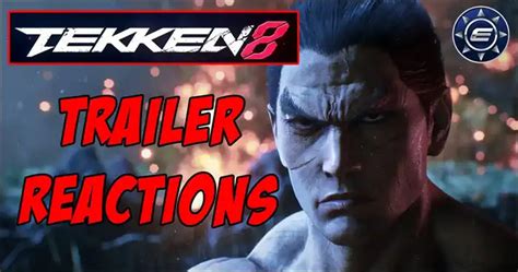 Tekken 8 Trailer reactions - Visuals, gameplay speculation, story, and more