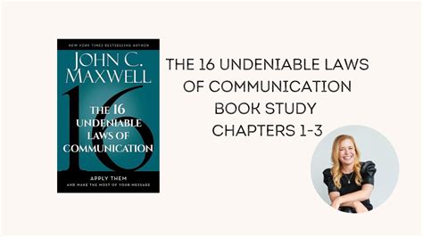 The Undeniable Laws Of Communication By John C Maxwell Book Study