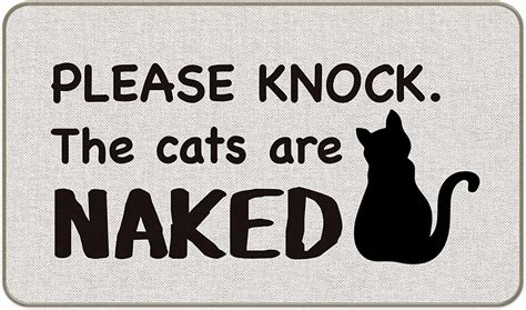 Please Knock The Cats Are Naked Funny Quotes Cat Entrance Door Mat