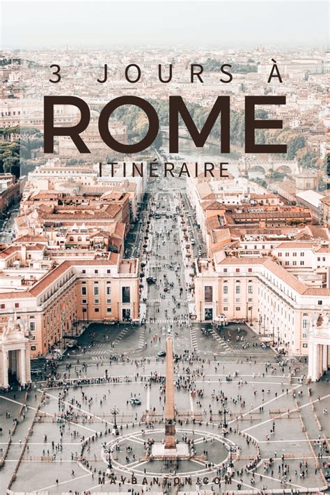 Visiter Rome En Jours Artofit