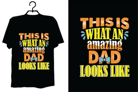 Premium Vector Dad T Shirt Design Vector