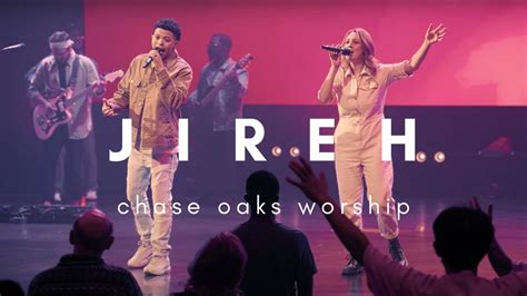 Jireh Chase Oaks Worship Live Youtube