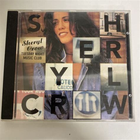 Sheryl Crow Tuesday Night Music Club Cd Ebay