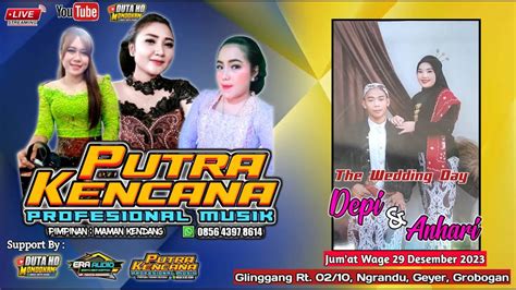 Live PUTRA KENCANA MUSIC ERA AUDIO DUTA HD MONDOKAN Glinggang Ngrandu