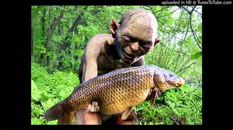 Smeagol Gollum Fish Song Youtube