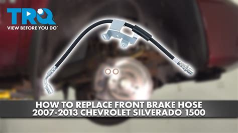 How To Replace Front Brake Hose Chevrolet Silverado