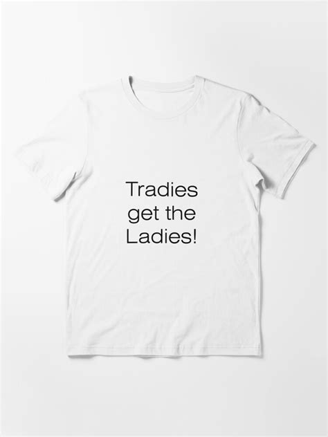 "Tradies get the Ladies Aussie Slang" T-shirt for Sale by kepples ...