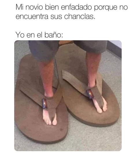 Pin De Cobal En Memes Chanclas Chancletas Novios