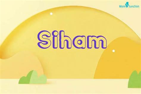 Explore Siham Meaning Origin Popularity