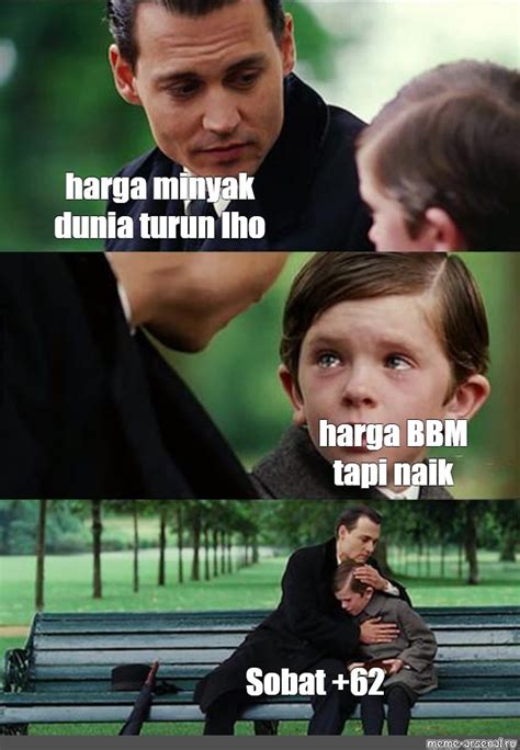 Omics Meme Harga Minyak Dunia Turun Lho Harga Bbm Tapi Naik Sobat