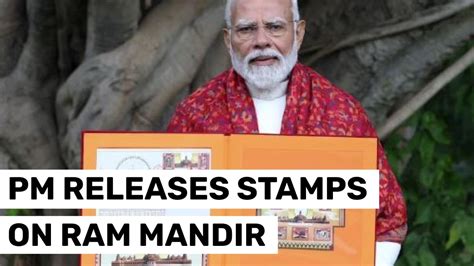 Pm Modi Releases Commemorative Stamps On Ram Mandir India Today