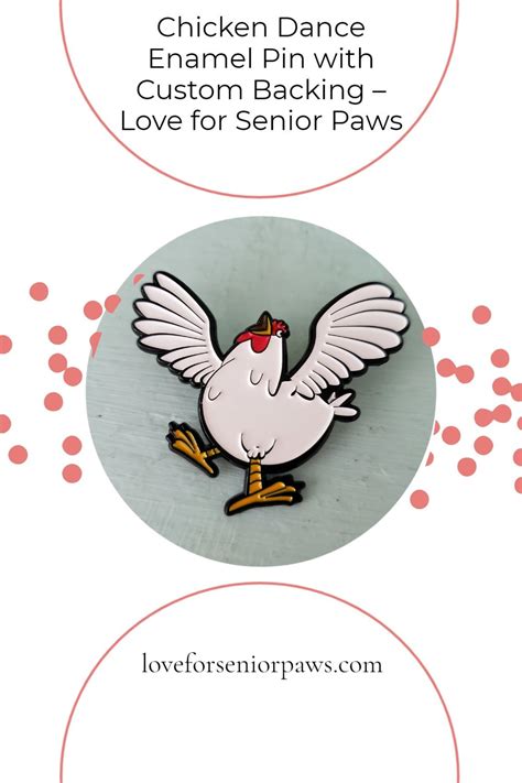 Chicken Dance Enamel Pin With Custom Backing Enamel Pins Gifts For