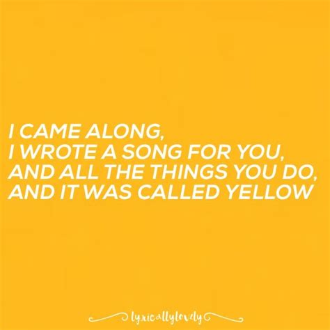 Lyrics From Yellow By Coldplay Yellow Coldplay Lyrics Coldplay Lyrics Song Lyric Tattoos