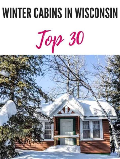 30 Best Winter Cabins In Wisconsin Story Paulina On The Road