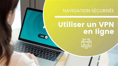 Pourquoi Et Comment Utiliser Un Vpn En Ligne Guide Digital Armor