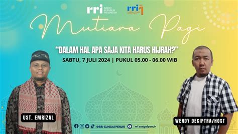 DIALOG Mutiara Pagi Dalam Hal Apa Saja Kita Harus Hijrah YouTube