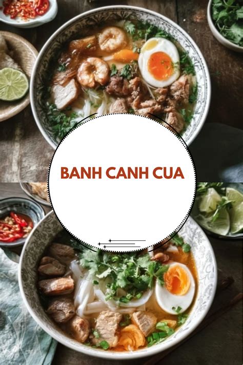 Banh Canh Cua Recipe Vietnamese Crab Noodle Soup