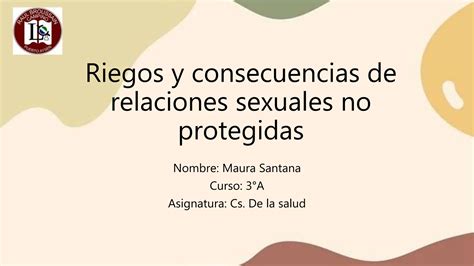 Riegos Y Consecuencias De Relaciones Sexuales No Protegidas Pptx