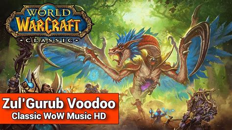 Zulgurub Voodoo Classic Wow Music Hd Youtube