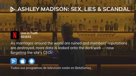 Video Ver Ashley Madison Sex Lies Scandal Temporada Episodio