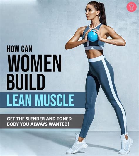 15 Ways Women Can Build Muscle Without Looking Too Muscular Muscle Women Lean Muscle Skinny