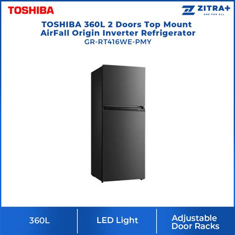 TOSHIBA 360L 2 Doors Inverter Refrigerator GR RT416WE PMY AirFALL