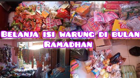 Belanja Isi Warung Di Bulan Ramadhan Warungsembako