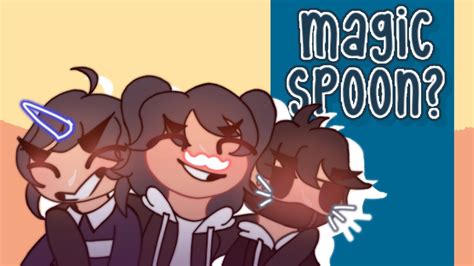 Magic Spoon Skit Ft My Closest Friends Youtube