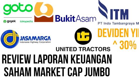 Review Laporan Keuangan Saham GOTO PTBA ITMG JSMR UNTR Saham