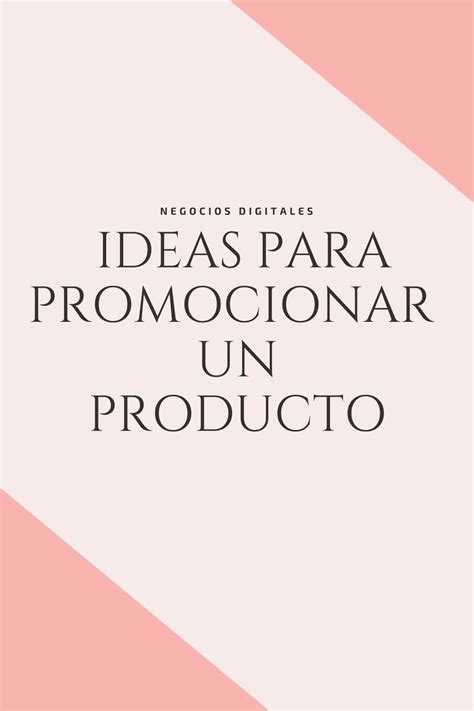 Ideas Para Promocionar Un Producto Publicidad De Un Producto Como