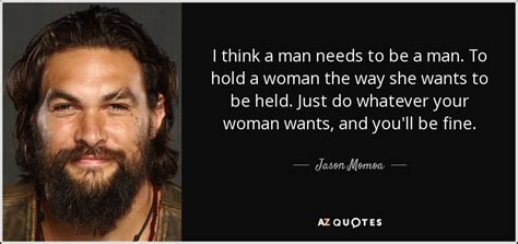 TOP 25 QUOTES BY JASON MOMOA | A-Z Quotes