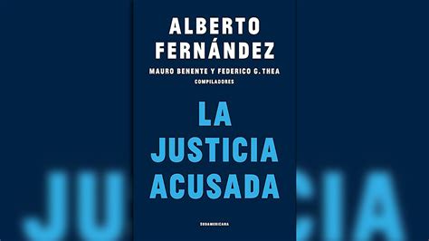 Utilización De La Justicia Persecución De Opositores Intereses Qué