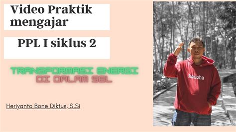 Video Praktik Mengajar Ppl I Siklus Youtube