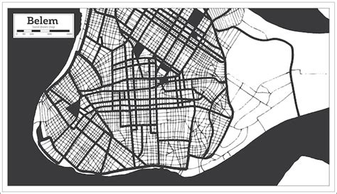 Premium Vector Belem Brazil City Map In Black And White Color In