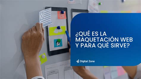 Qué es la maquetación web y para qué sirve Digital Zone