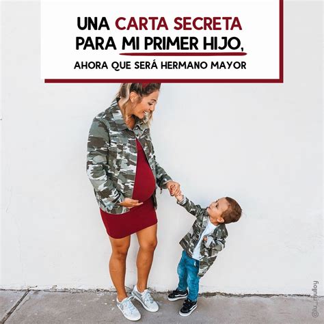 Una Carta Secreta Para Mi Primer Hijo Ahora Que Ser Hermano Mayor