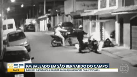 Vídeo Pm Reage A Assalto E é Baleado Em São Bernardo Do Campo Bom Dia Sp G1