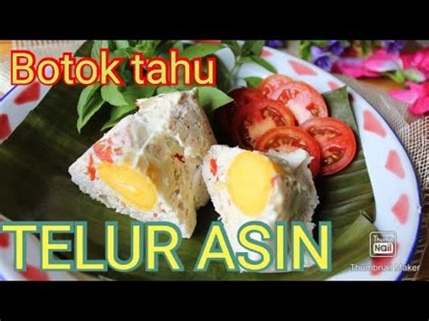 Resep Botok Tahu Telur Asin Youtube