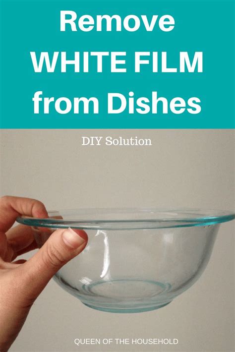 How To Get White Residue Off Dishes Step Guide Cleaning Dishes