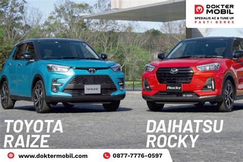 5 Perbedaan Daihatsu Rocky Dan Toyota Raize DokterMobil