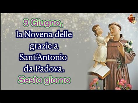 Giugno La Novena Delle Grazie A Santantonio Da Padova Sesto Giorno